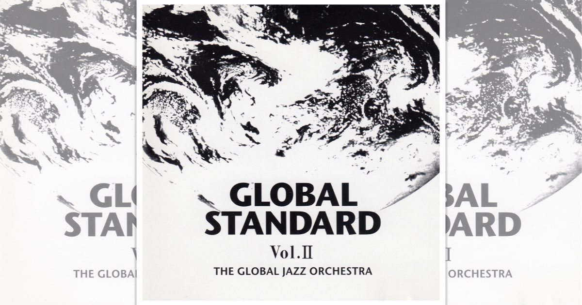 Global Standard Vol.2/ Global Jazz Orchestra