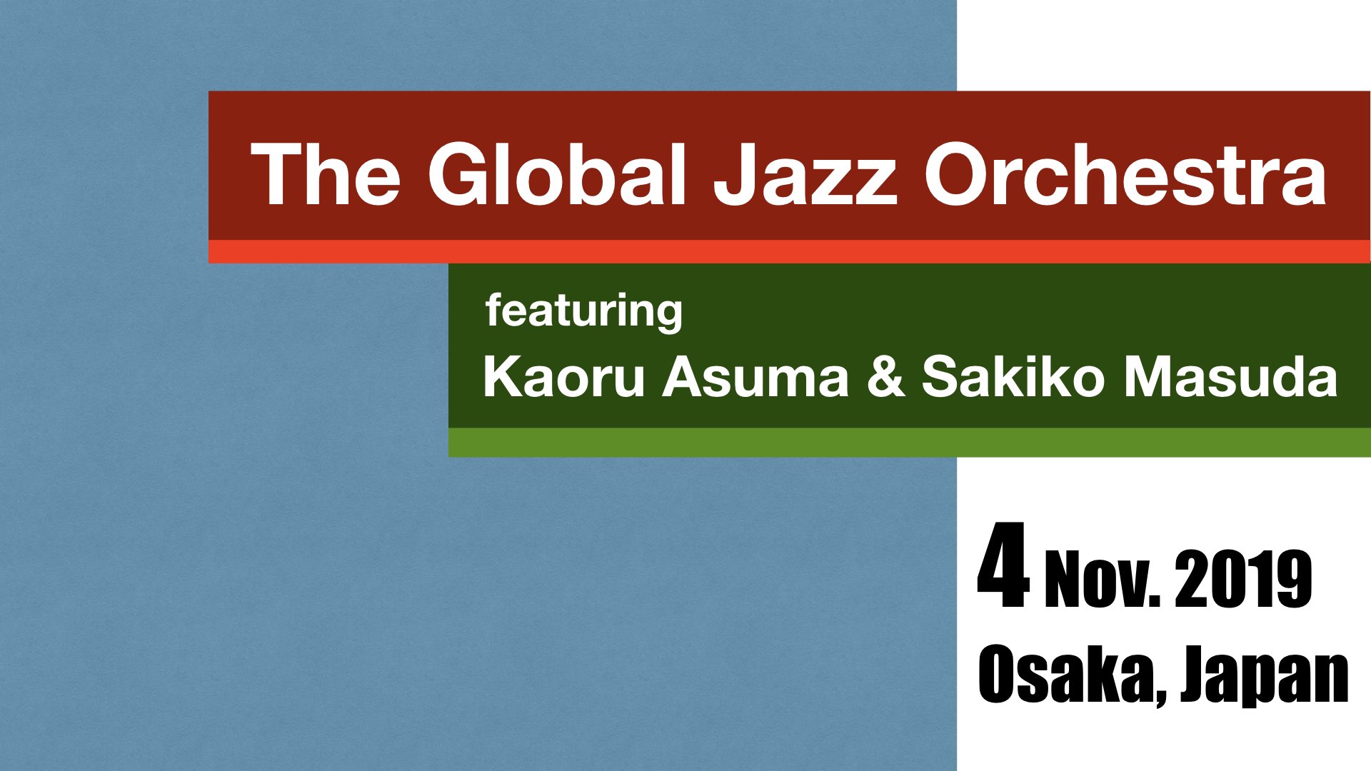 Global Jazz Orchestra featuring Kaoru Azuma & Sakiko Masuda