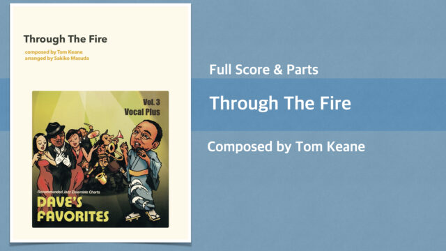 Through the Fire【Vocal Big Band Chart】