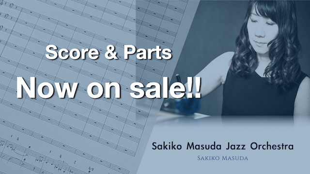 Now on sale！【Sakiko Masuda Jazz Orchestra Score & Parts 】