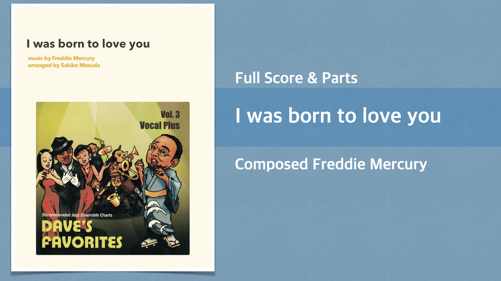 I Was Born to Love You【Vocal Big Band Chart】