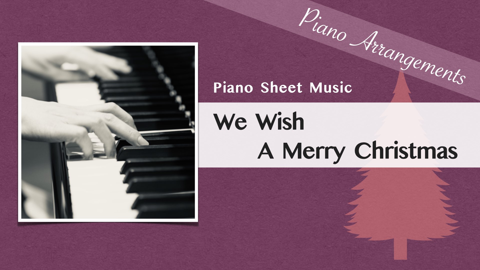 We Wish A Merry Christmas /Jazz Arrangement【Piano Sheet Music】