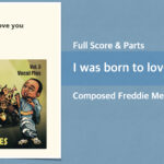 I Was Born to Love You【ビッグバンド楽譜＋ボーカル】