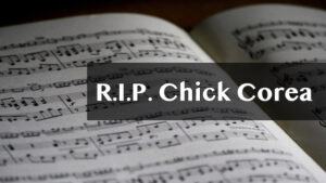 r.i.p.chick corea