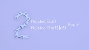RelatedIIm7/IIm7(b5)-アイ