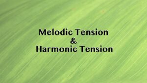 メロディック＆ハーモニックテンション